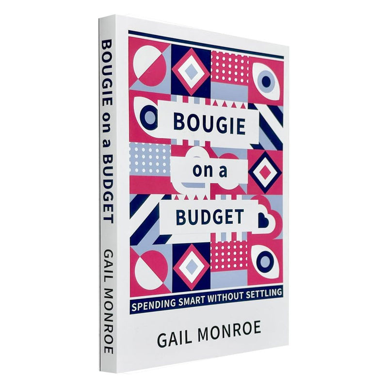 Book cover for "Bougie on a Budget" by Gail Monroe, featuring a colorful, minimalist design with title and author text.