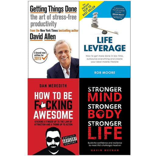 Getting Things Done, Life leverage, How to be Fucking Awesome, Stronger Mind 4 Books Collection Set - The Book Bundle
