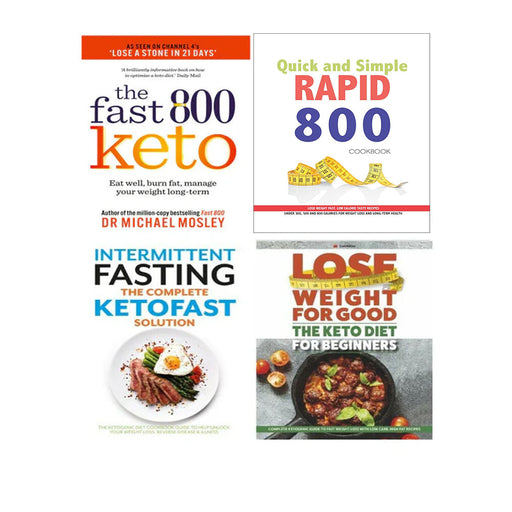 Fast 800 Keto, Quick and Simple RAPID 800, KETOFAST, Lose Weight For Good 4 Books Set - The Book Bundle