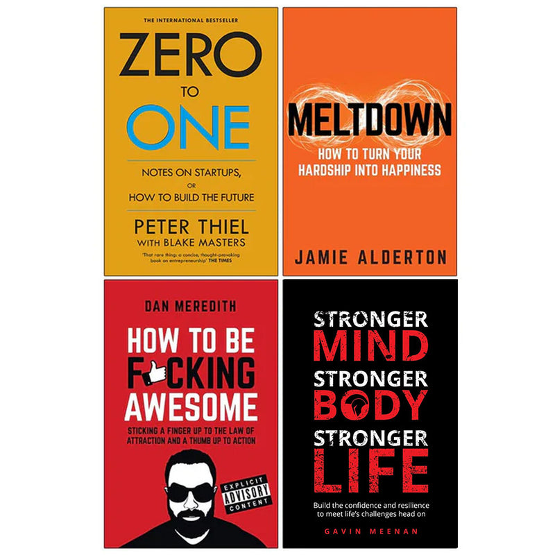 Zero to One Notes, Meltdown, How To Be F*cking Awesome, Stronger Mind 4 Books Collection Set - The Book Bundle