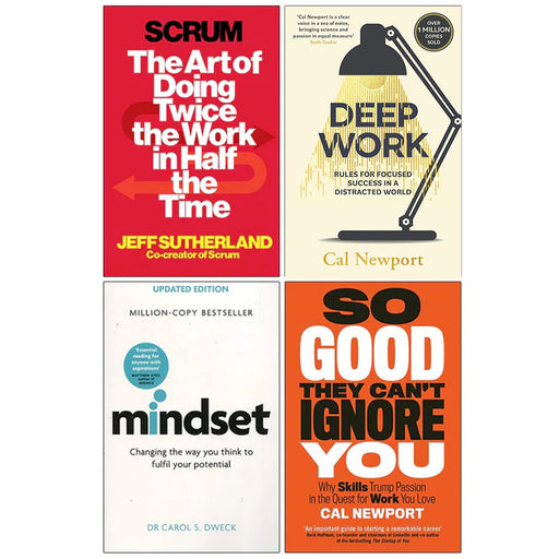 Scrum Jeff Sutherland, Deep Work, Mindset Dr Carol Dweck, So Good They Can't Ignore You 4 Books Collection Set - The Book Bundle