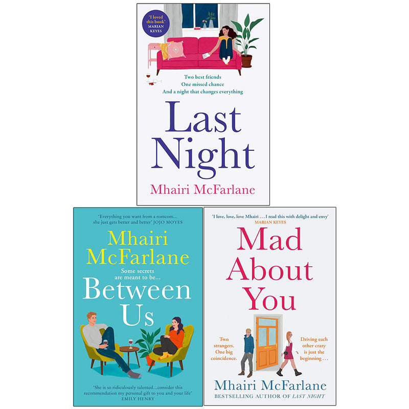 Mhairi McFarlane 3 Books Collection Set (Last Night, Mad about You, Between Us) - The Book Bundle