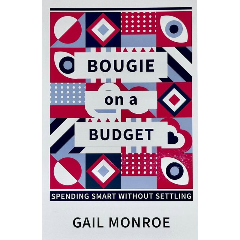 Cover of "Bougie on a Budget" book by Gail Monroe, featuring a stylish design with a candle and budget-friendly theme.
