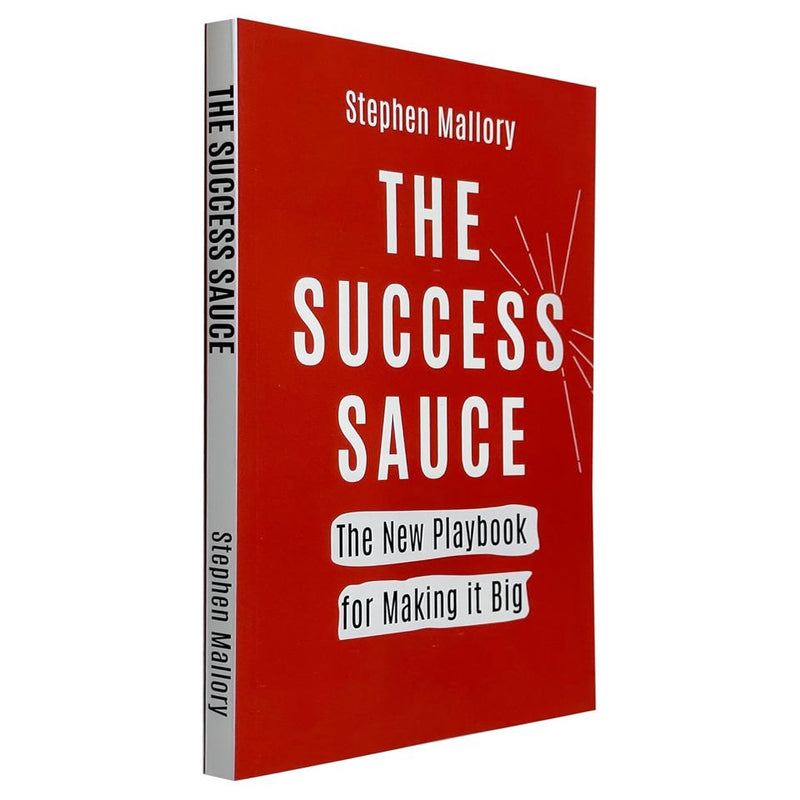 Cover image of "The Success Sauce" book by Stephen Mallory, featuring bold typography and inspiring design on a white background.