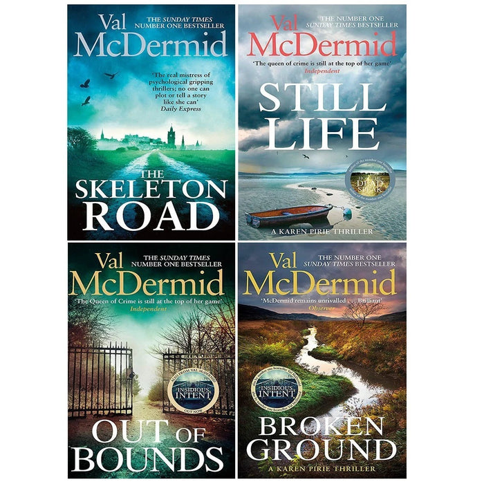 MISSING-Karen Pirie 4 Books  Set By Val Mcdermid (The Skeleton Road, Out of Bounds, Broken Ground, Still Life)ORDER-The Distant Echo, A Darker Domain - The Book Bundle