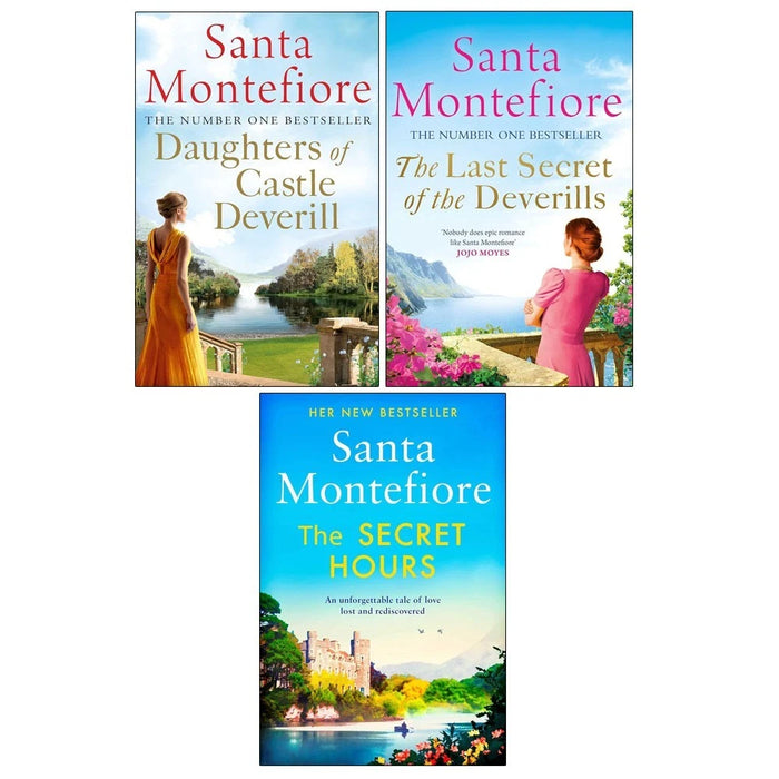Deverill Chronicles 3 Books Collection Set By Santa Montefiore (Daughters of Castle Deverill, The Last Secret of the Deverills &The Secret Hours)