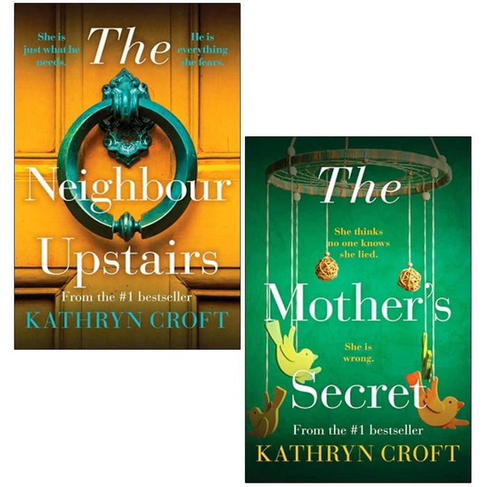 Kathryn Croft Collection 2 Books Set (Neighbour Upstairs, Mother's Secret)