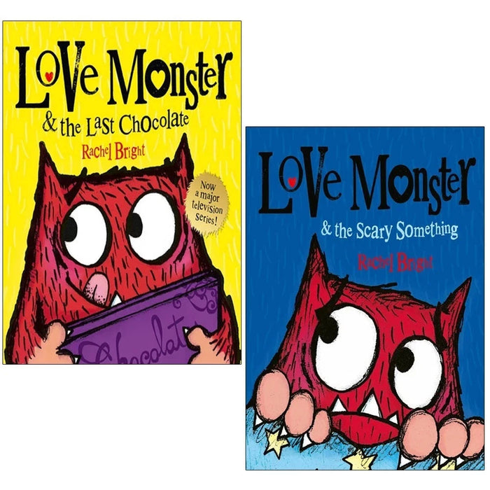 Love monster Series 2 Books Set by Rachel Bright (Scary Something,Last Chocolate)