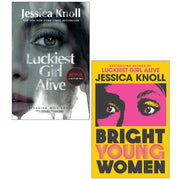 Jessica Knoll Collection 2 Books Set(Luckiest Girl Alive & Bright Young Women(HB)) - The Book Bundle