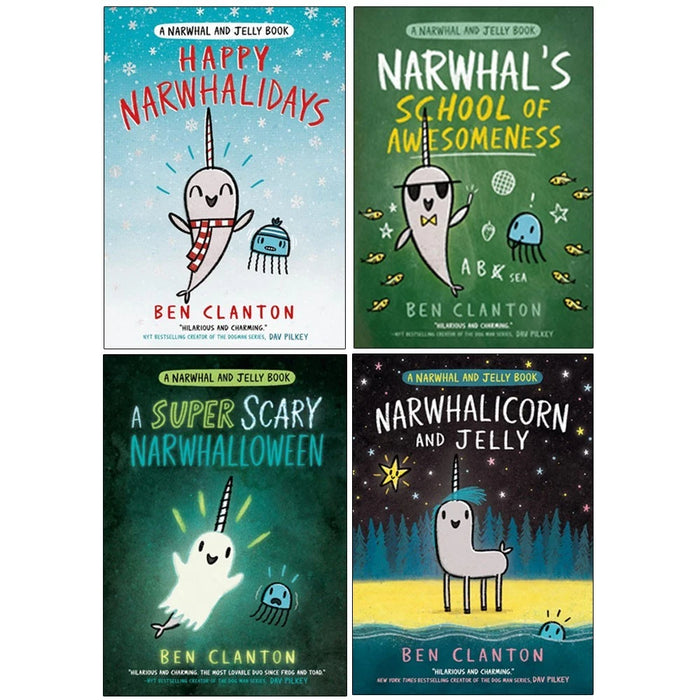 Narwhal and Jelly Series 4 Books Collection Set by Ben Clanton(Happy Narwhalidays ,Narwhal’s School of Awesomeness, Narwhalicorn And Jelly & A Super Scary Narwhalloween)