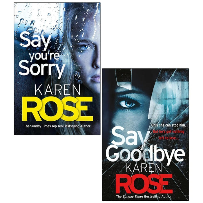 Sacramento Series Karen Rose 2 Books Collection Set(Say You're Sorry & Say Goodbye )