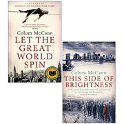 Colum McCann 2 Books Collection Set(Let the Great World Spin & This Side of Brightness) - The Book Bundle