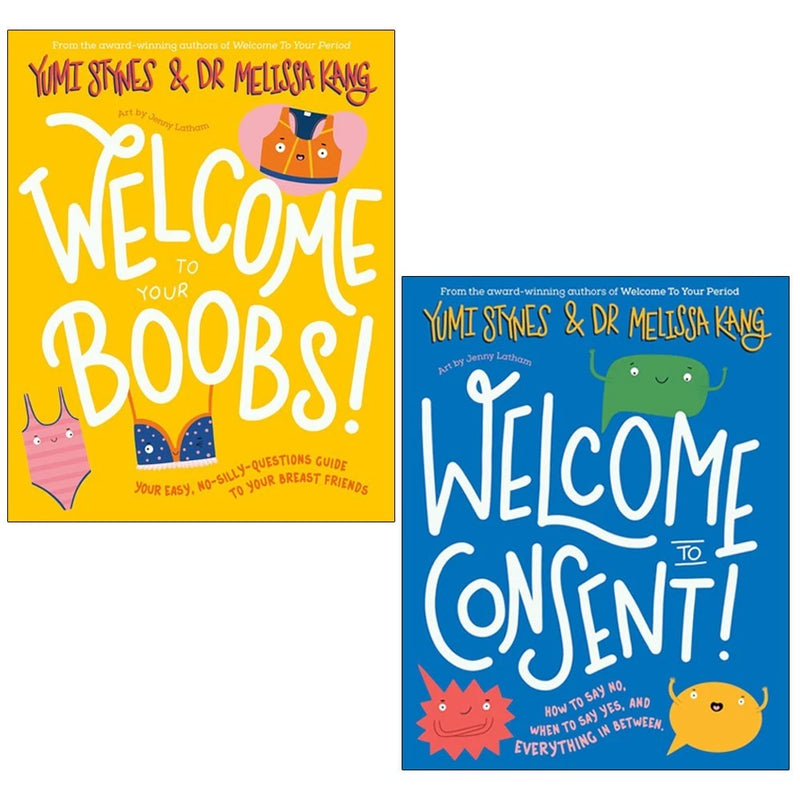 Welcome To a Frank and Funny Guide 2 Books Set by Yumi Stynes & Dr Melissa Kang(Welcome To Consent & Welcome To Your Boobs) - The Book Bundle