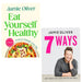 Jamie Oliver Collection 2 Books Colection Set (7 Ways,Eat Yourself Healthy) - The Book Bundle