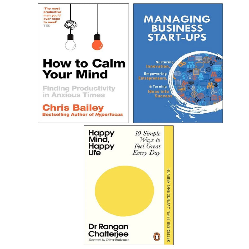 How to Calm Your Mind,Managing Business Start-Ups,Happy Mind Happy Life 3 Books Collection Set - The Book Bundle