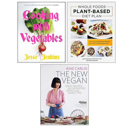 Cooking With Vegetables,Whole Foods Plant- Based Diet Plan,New Vegan 3 Books Collection Set - The Book Bundle