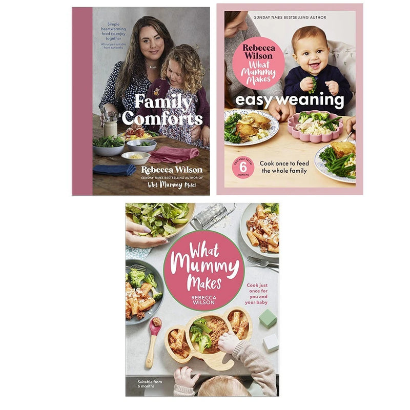Rebecca Wilson Collection 3 Books Collection Set(Family Comforts,What Mummy Makes: Cook Just Once for You and Your Baby & What Mummy Makes: Easy Weaning) - The Book Bundle