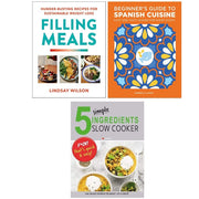 Filling Meals, 5 Simple Ingredients,Beginner's Guide to Spanish Cuisine 3 Books Collection Set - The Book Bundle