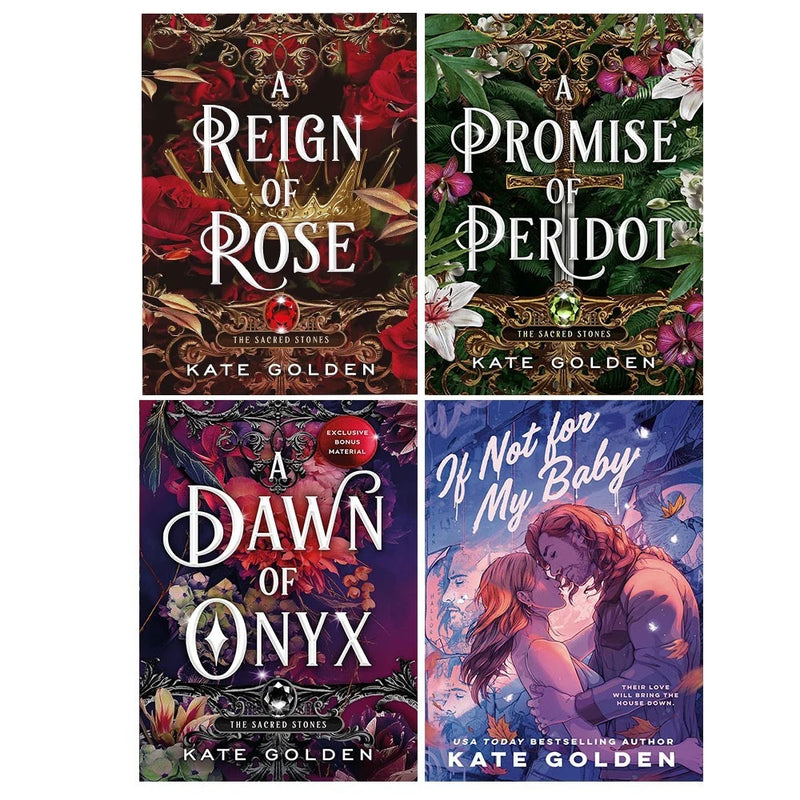 Sacred Stones Series 4 Books Set by Kate Golden(A Dawn of Onyx,A Promise of Peridot,A Reign of Rose & If Not For My Baby) - The Book Bundle
