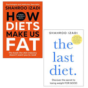 Shahroo Izadi Collection 2 Books Set(How Diets Make Us Fat & The Last Diet) - The Book Bundle