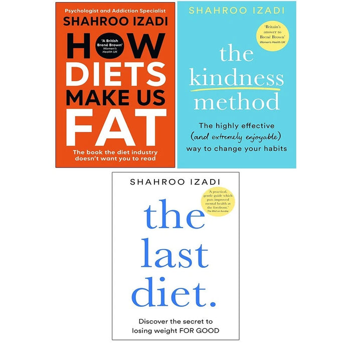 Shahroo Izadi Collection 3 Books Set(How Diets Make Us Fat, The Kindness Method &The Last Diet) - The Book Bundle
