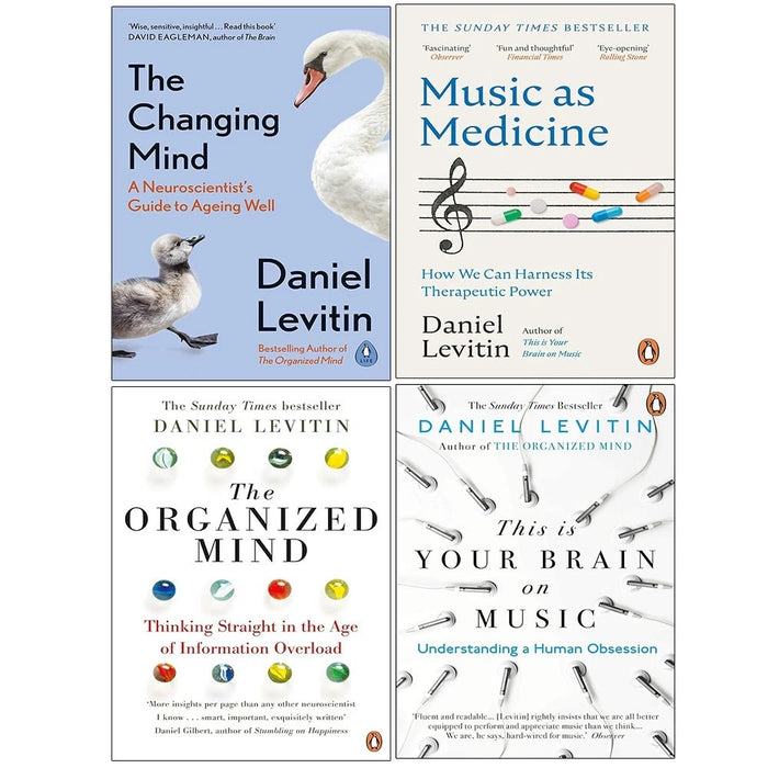 Daniel Levitin Collection 4 Books Set(The Changing Mind, This is Your Brain on Music, The Organized Mind &amp; Music as Medicine) - The Book Bundle