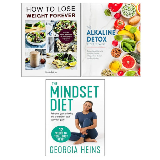 How to Lose Weight Forever, Mindset Diet, Alkaline Detox Reset Cleanse 3 Books Collection Set - The Book Bundle