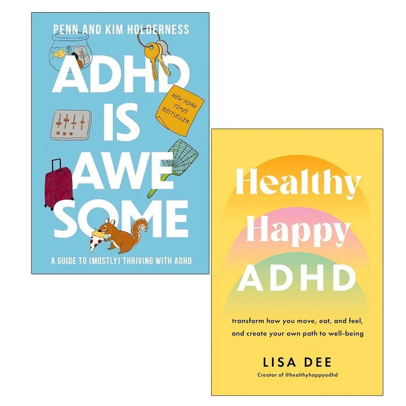ADHD is Awesome Penn Kim Holderness , Healthy Happy ADHD Lisa Dee 2 Books Collection Set - The Book Bundle