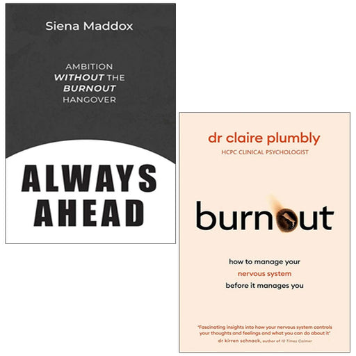 Always Ahead Siena Maddox, Burnout Dr Claire Plumbly 2 books Collection Set - The Book Bundle