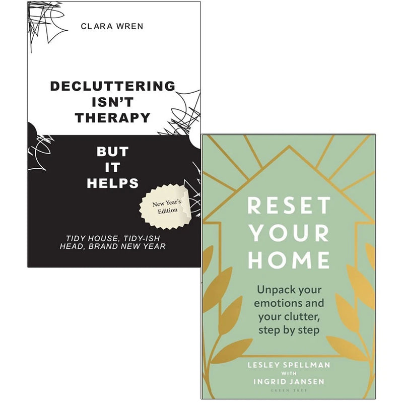 Decluttering Isn’t Therapy Clara Wren,Reset Your Home Lesley Spellman 2 Books Collection Set - The Book Bundle
