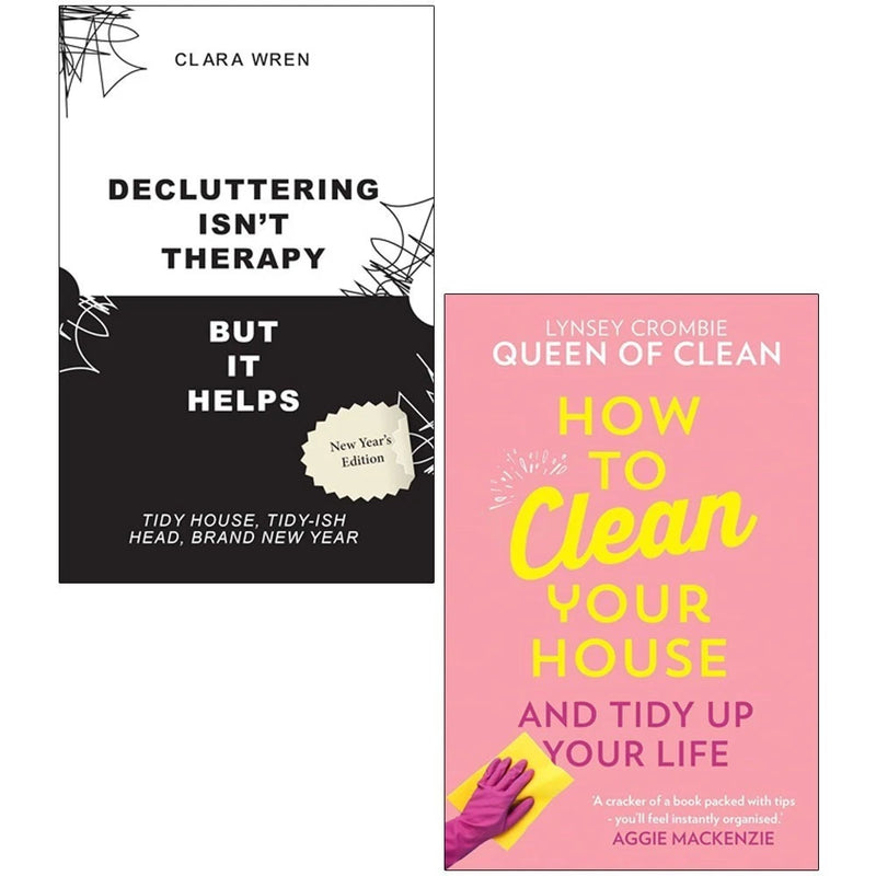 How To Clean Your House Lynsey Queen of Clean,Decluttering Isn’t Therapy Clara Wren 2 Books Collection Set - The Book Bundle