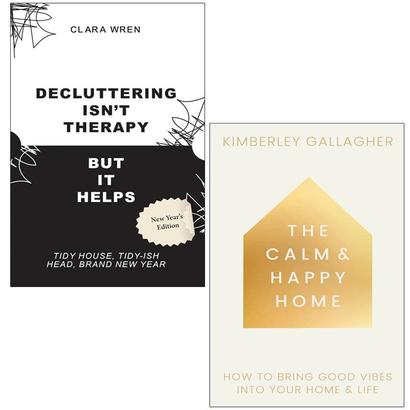 Decluttering Isn’t Therapy (But It Helps),The Calm and Happy Home HB 2 Books Collection Set - The Book Bundle