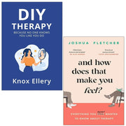 DIY Therapy Knox Ellery, And How Does That Make You Feel 2 Books Collection Set - The Book Bundle
