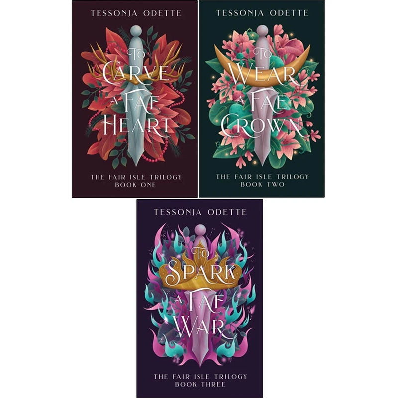 The Fair Isle Trilogy by Tessonja Odette 3 Books Collection Set ( To Carve a Fae Heart, To Wear a Fae Crown and To Spark a Fae War) - The Book Bundle