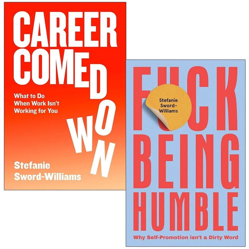 Stefanie Sword-Williams Collection 2 Books Set (Career Comedown &  F*ck Being Humble) - The Book Bundle