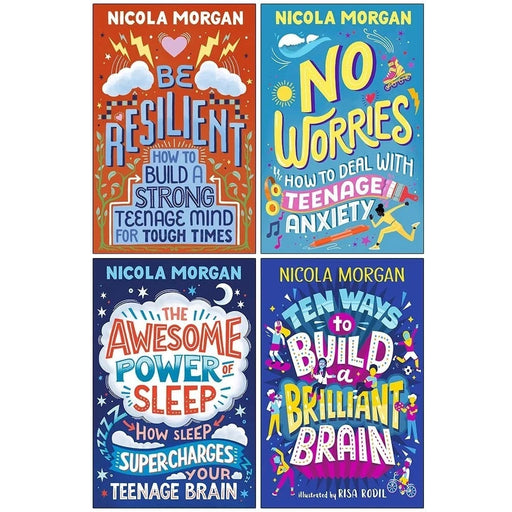Nicola Morgan Collection 4 Books Set(Be Resilient,No Worries,Awesome Power of Sleep & Ten Ways to Build a Brilliant Brain) - The Book Bundle