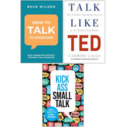 How To Talk To Everyone,Talk Like Ted,Kick Ass Small Talk 3 Books Collection Set - The Book Bundle