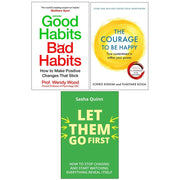 Let Them Go First,Courage To Be Happy,Good Habits, Bad Habits 3 Books Collection Set - The Book Bundle