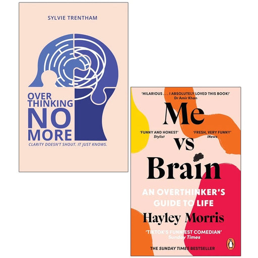 Overthinking No More by  Sylvie Trentham , Me vs Brain by  Hayley Morris 2 Books Collection Set - The Book Bundle