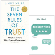Seven Rules of Trust by Jimmy Wales HB , Next Thing by Mira Hollis 2 Books  Collection Set - The Book Bundle