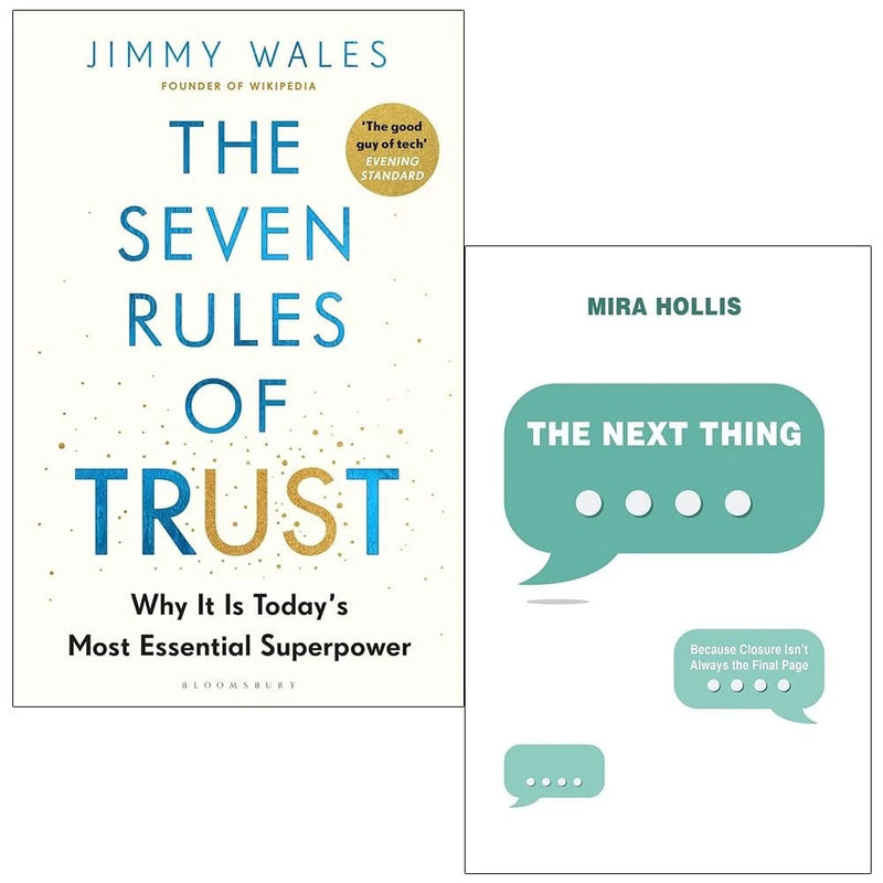Seven Rules of Trust by Jimmy Wales HB , Next Thing by Mira Hollis 2 Books  Collection Set - The Book Bundle