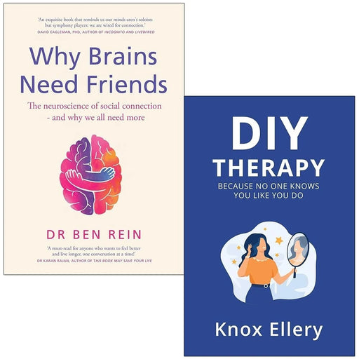 Why Brains Need Friends By Ben Rein , DIY Therapy By Knox Ellery 2 Books  Collection Set - The Book Bundle