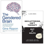 Gendered Brain by Gina Rippon, Decluttering Isn’t Therapy by Clara Wren 2 Books Collection Set - The Book Bundle