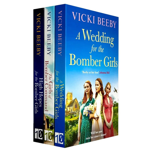 Bomber Command Girls Series 3 Books Collection Set by Vicki Beeby(A Wedding for the Bomber Girls ,The Girls of Bomber Command & High Hopes for the Bomber Girls) - The Book Bundle