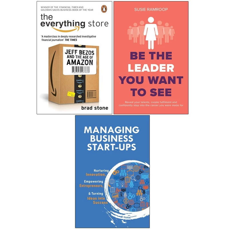 Everything Store,Managing Business Start-Ups,Be the Leader You Want To See 3 Books Collection Set - The Book Bundle