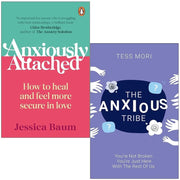 Anxiously Attached How to heal and feel more secure in love By Jessica Baum & The Anxious Tribe By Tess Mori 2 Books Collection Set - The Book Bundle