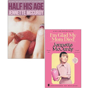 Jennette McCurdy 2 Books Collection Set (I'm Glad My Mom Died & Half His Age ) - The Book Bundle