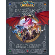 World of Warcraft: The Dragonflight Codex By Sandra Rosner & Doug Walsh Hardcover - The Book Bundle