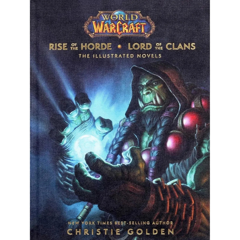 World of Warcraft: Rise of the Horde and Lord of the Clans By Christie Golden Hardcover - The Book Bundle