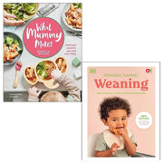 What Mummy Makes Cook just once for you and your baby By Rebecca Wilson & Weaning By Annabel Karmel 2 Books Collection Set - The Book Bundle